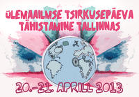 Ülemaailmne tsirkusepäev Tallinnas 2013