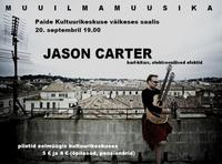 Muusikaline maailmarändur Jason Carter annab Paides kontserti